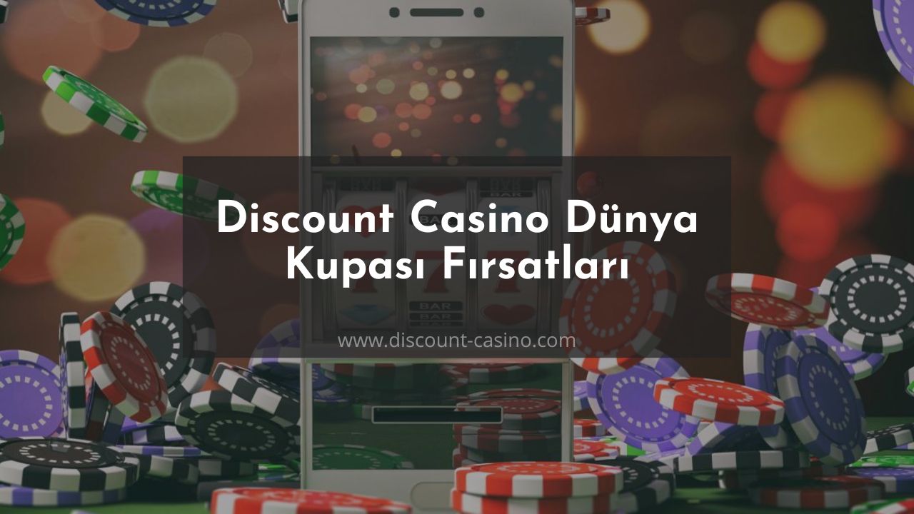 Discount Casino Dünya Kupası